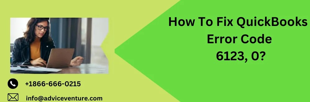 How To Fix Quickbooks Error 6123, 0?